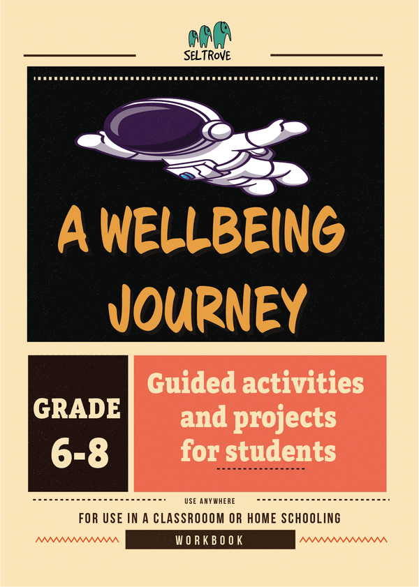 A Wellbeing Journey Workbook for Middle School Grades 6-8