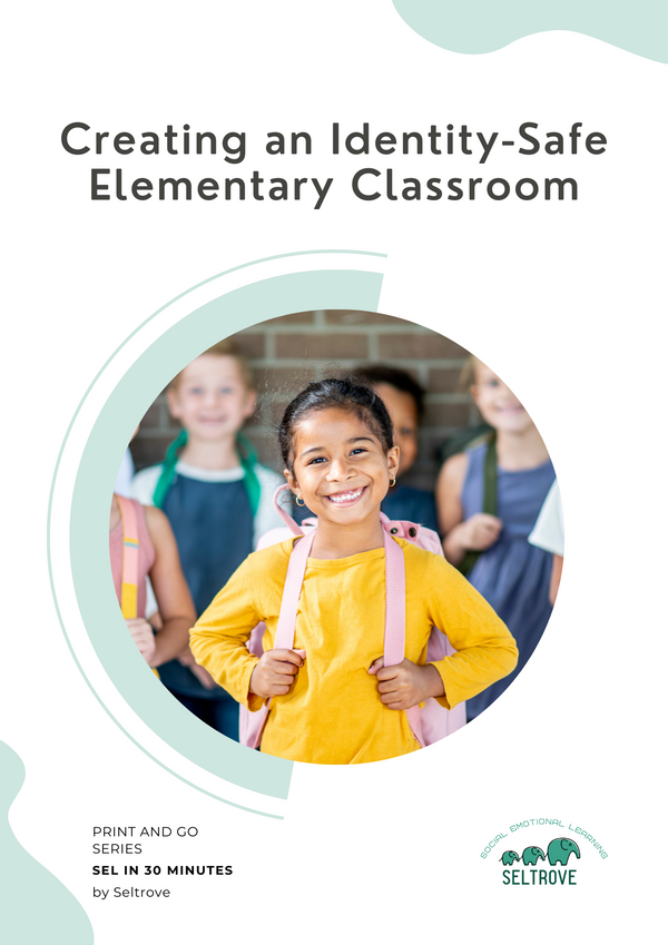 Creating an Identity-Safe Elementary Classroom (Print and Go Pack)